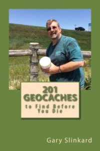 Book Cover: 201 Geocaches to Find Before You Die